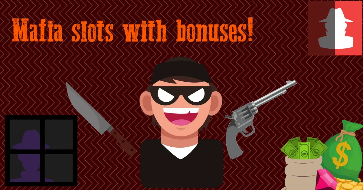 Mafia slots with bonuses