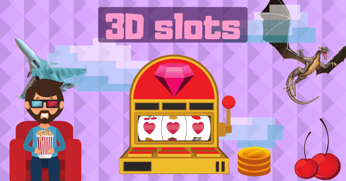3d slots
