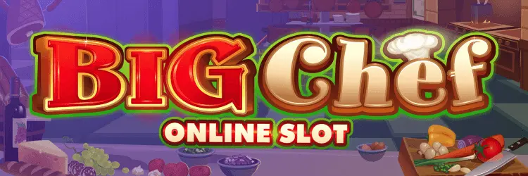 Big Chef slot