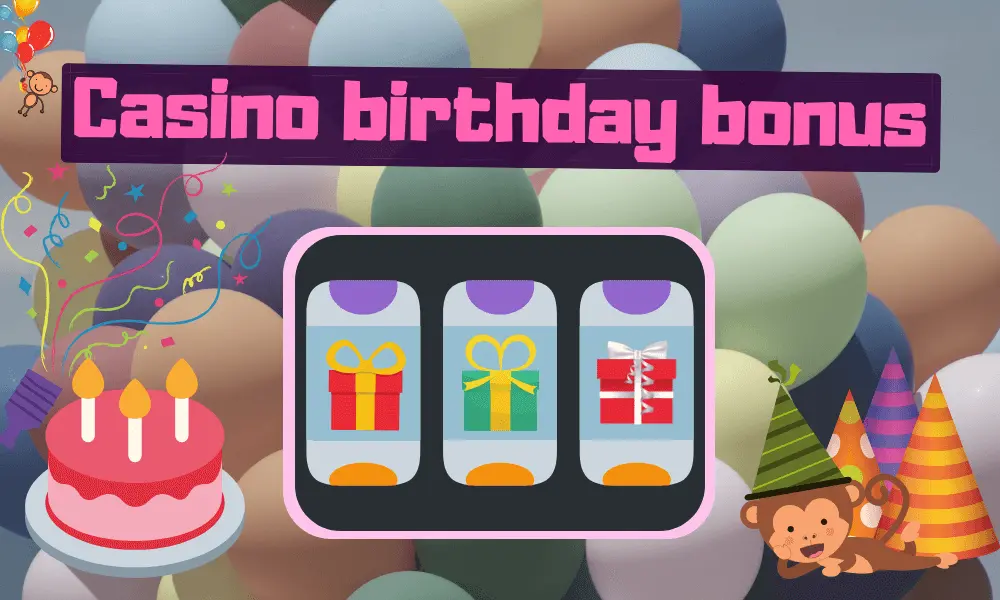 casino birthday bonus