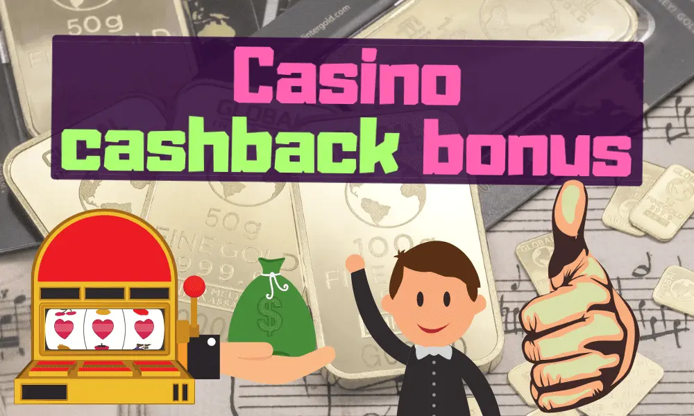 casino cashback bonus