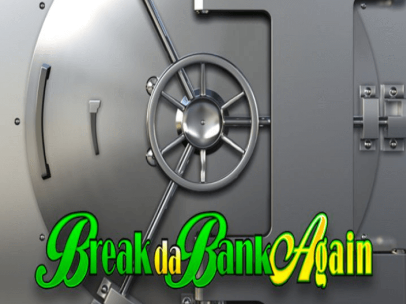 Break da Bank Again slot