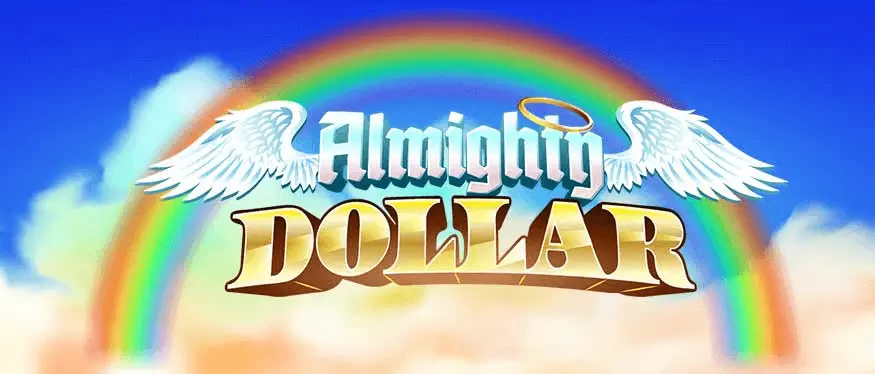 Almighty Dollar slot