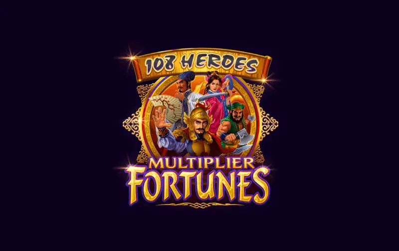 108 Heroes Multiplier Fortunes slot