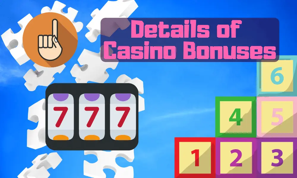 Details of Casino Bonuses