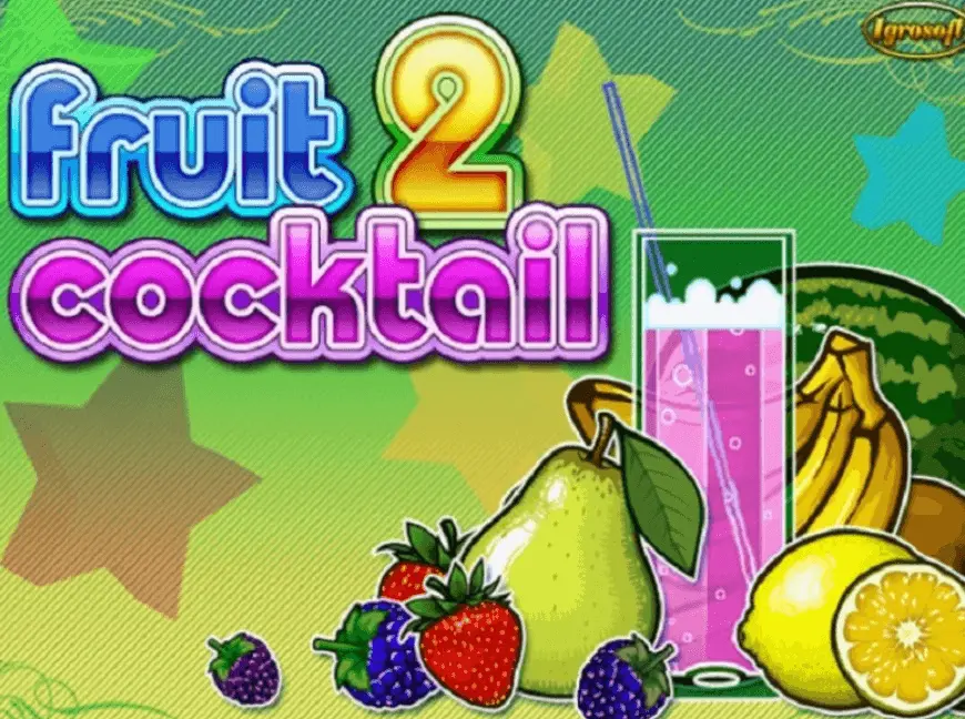 Fruit Cocktail 2 slot