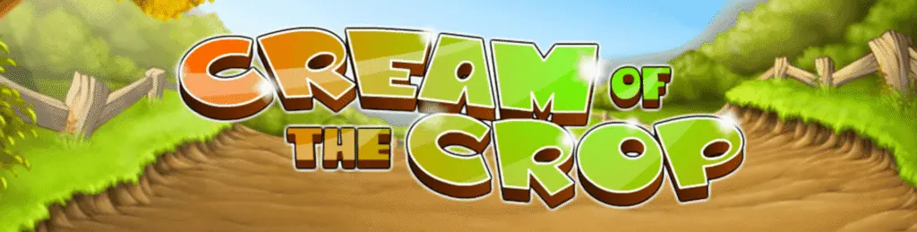 Cream Of The Crop slot